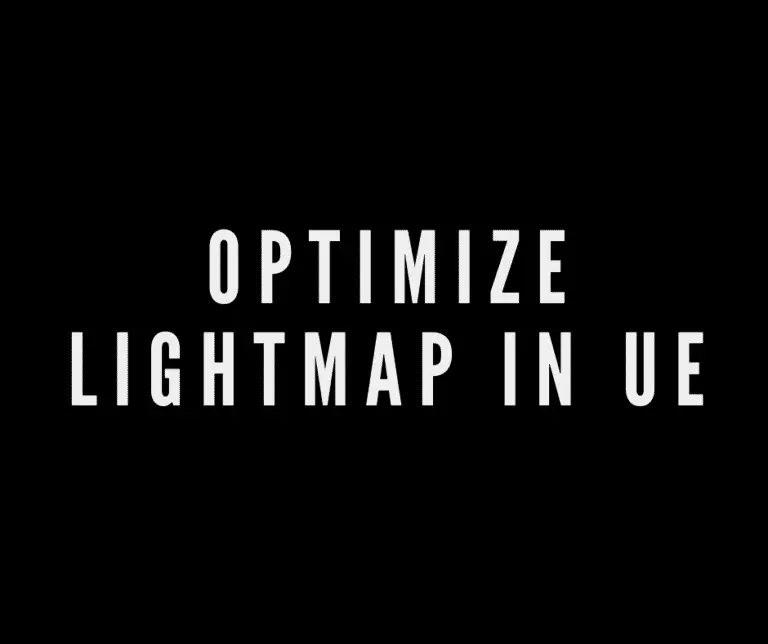 How-to-Optimize-Lightmap-in-Unreal-Engine-2